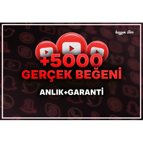  +5000 Youtube Beğeni  anlık+garanti